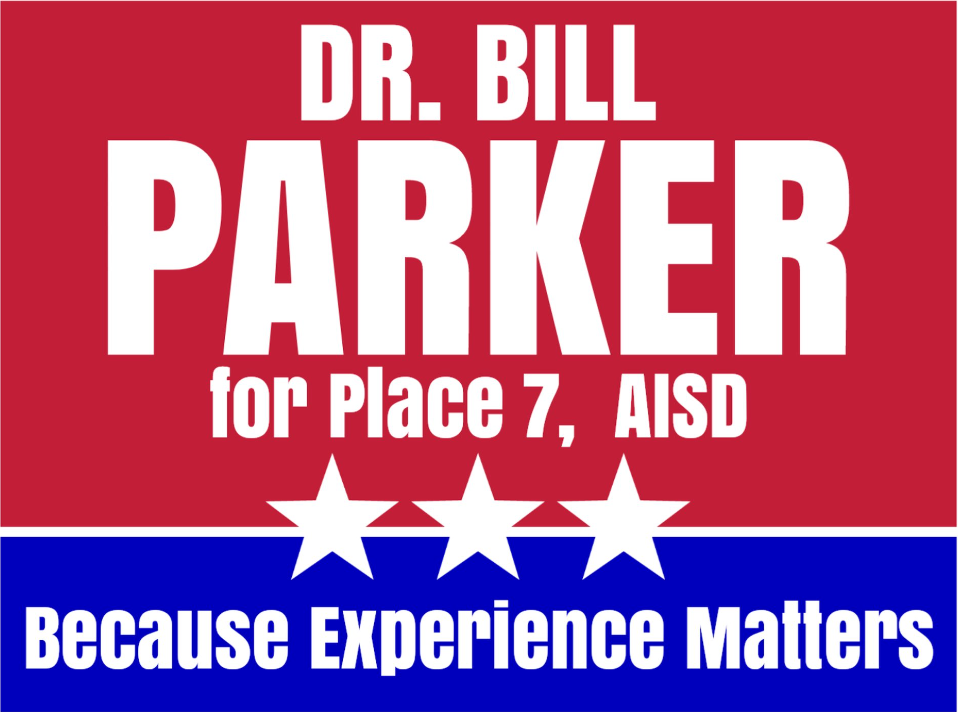 Dr. Bill Parker for Place 7, Allen ISD